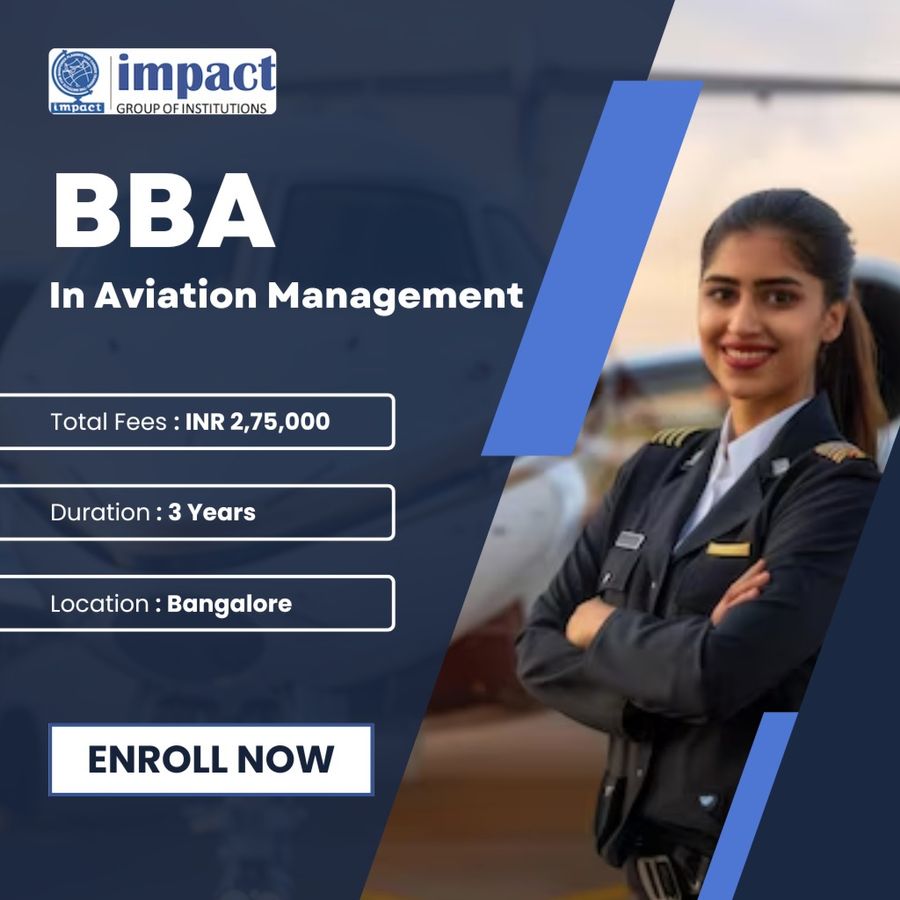 BBA in Aviation Management at Impact Group of Institutions, Bengaluru/Bangalore