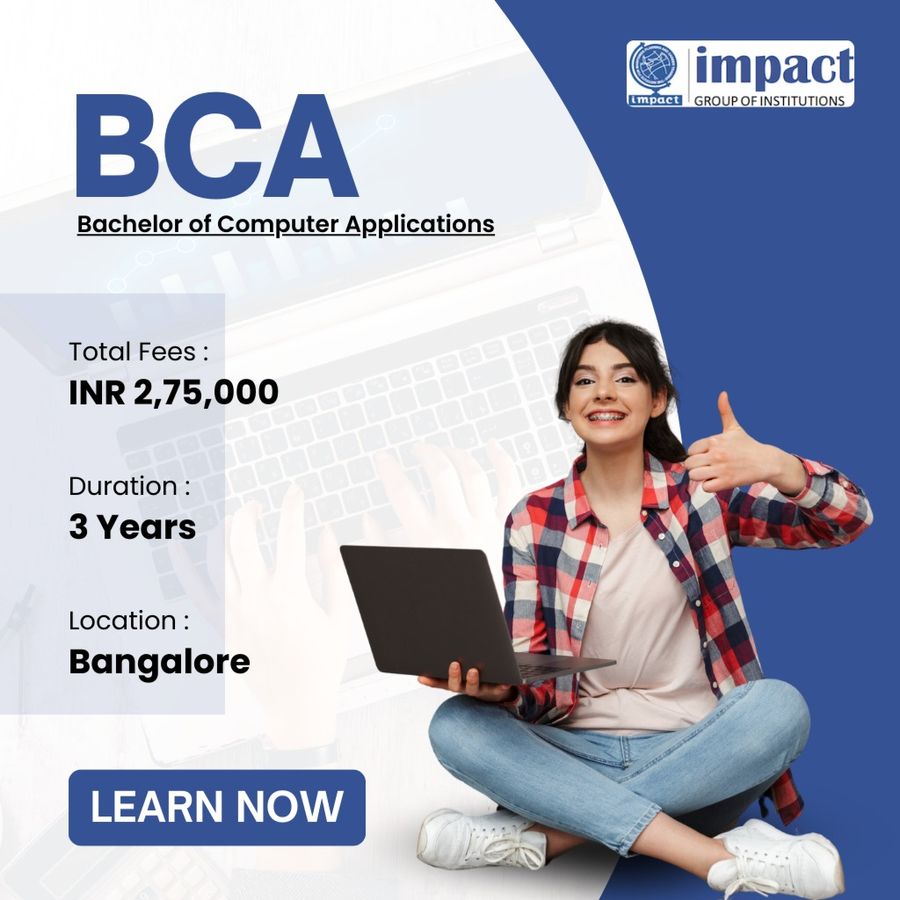 BCA at Impact Group of Institutions, Bengaluru/Bangalore