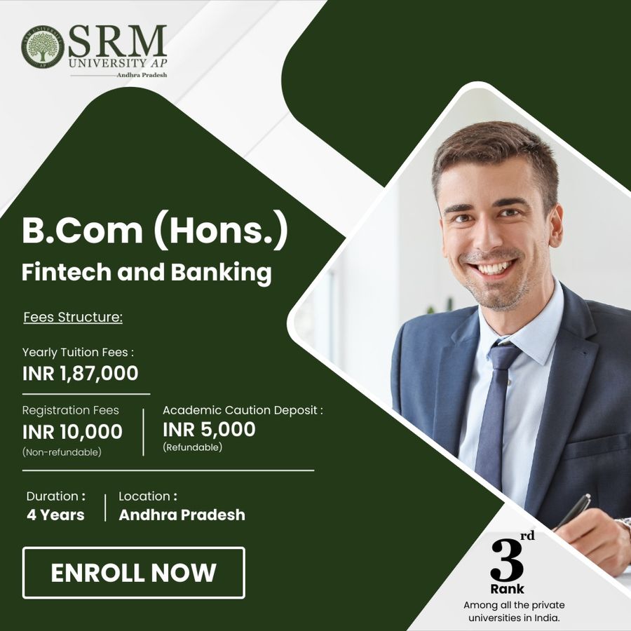 B.Com (Hons.) Fintech and Banking at SRM University-AP, Andhra Pradesh - Other