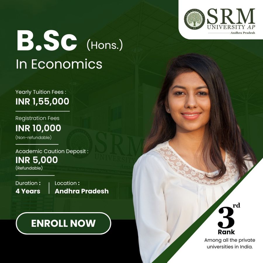 B.Sc. (Hons.) in Economics at SRM University-AP, Andhra Pradesh - Other