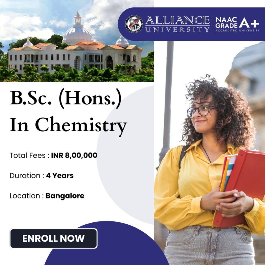 B.Sc. (Hons.) in Chemistry at Alliance University, Bengaluru/Bangalore