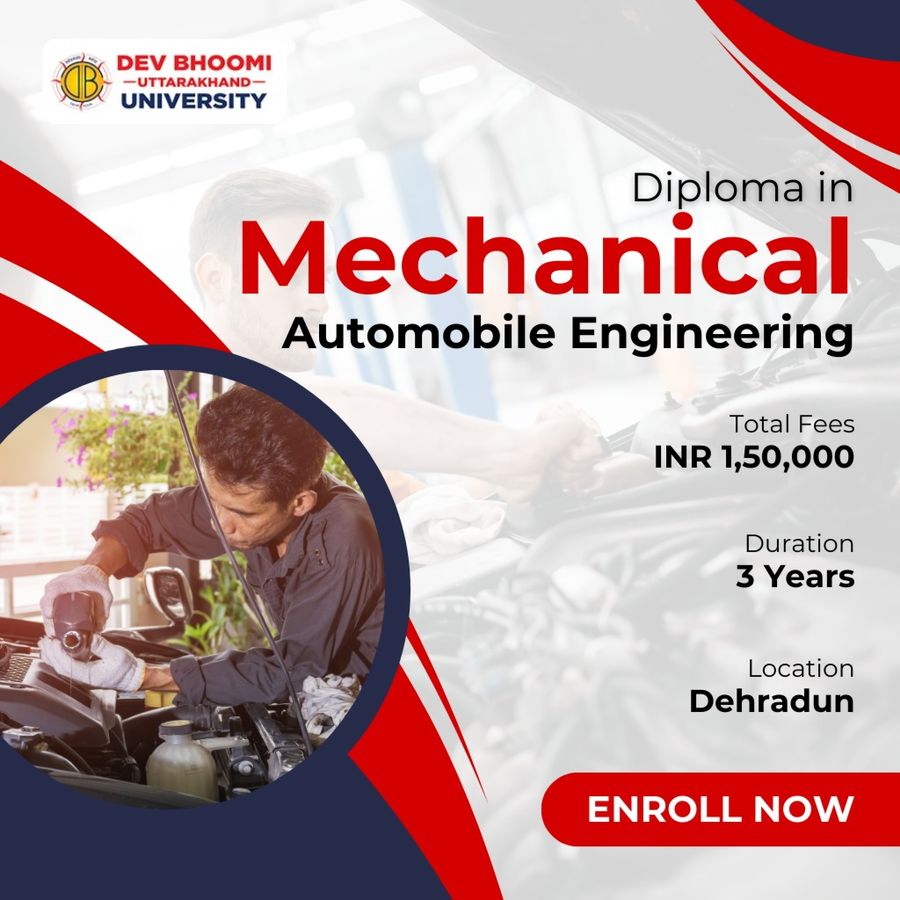 Diploma in Mechanical – Automobile Engineering at Dev Bhoomi Uttrakhand University, Dehradun