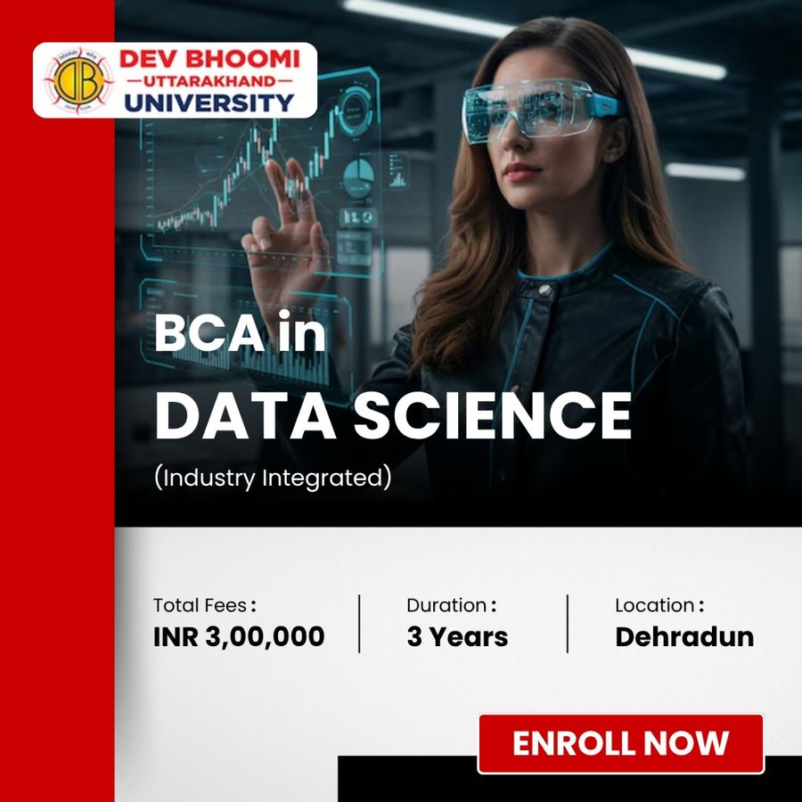 BCA in Data Science (Industry Integrated) at Dev Bhoomi Uttrakhand University, Dehradun