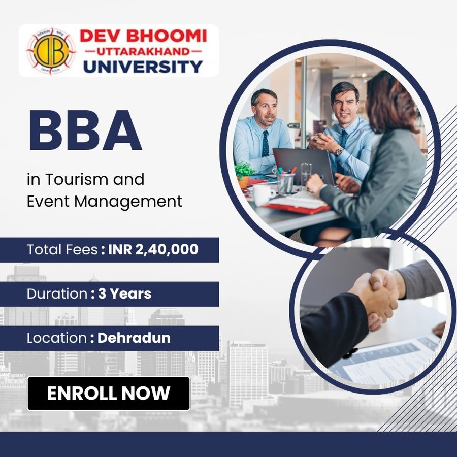 BBA in Tourism and Event Management at Dev Bhoomi Uttrakhand University, Dehradun