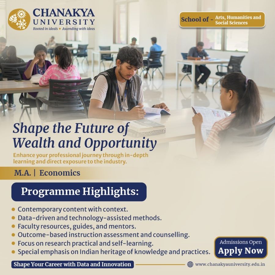 M.A. in Economics at Chanakya University, Bengaluru/Bangalore