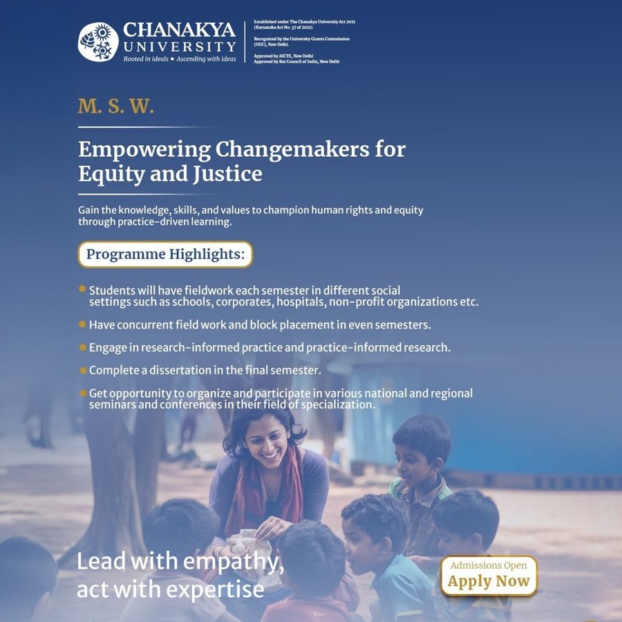 Master of Social work at Chanakya University, Bengaluru/Bangalore