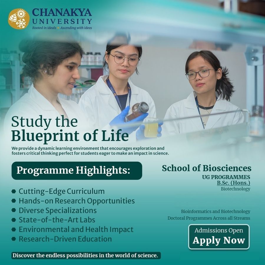 B.Sc (Hons.) in Biotechnology at Chanakya University, Bengaluru/Bangalore