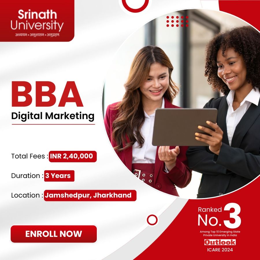 BBA in Digital Marketing at Srinath University, Jamshedpur