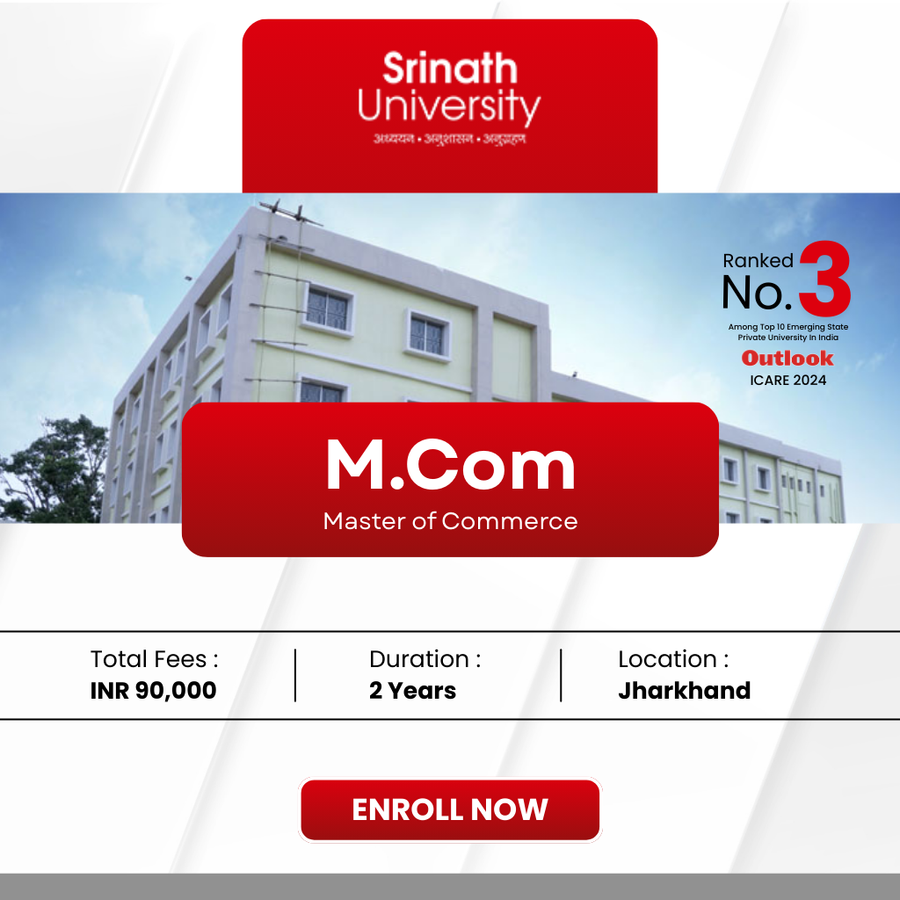 M.Com at Srinath University, Jamshedpur