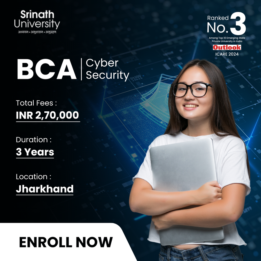 BCA in Cyber Security at Srinath University, Jamshedpur