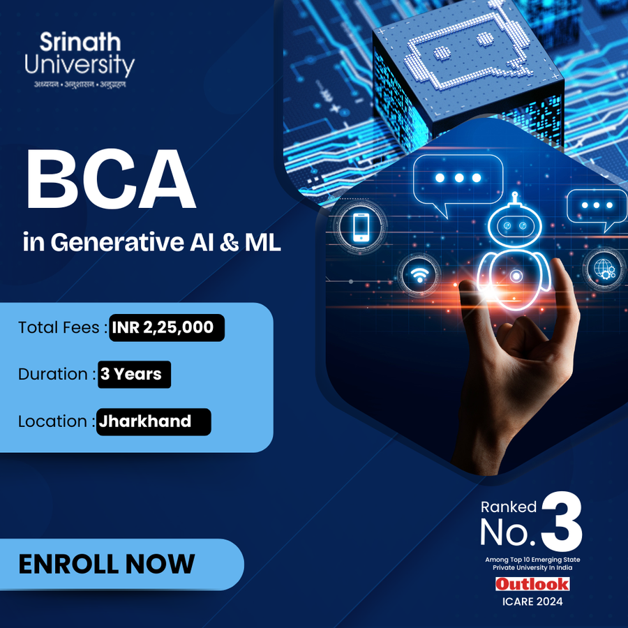 BCA in Generative AI & ML at Srinath University, Jamshedpur