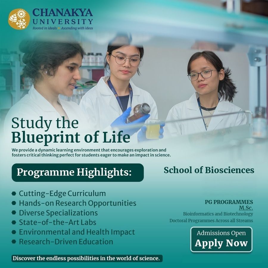 M.Sc in Biotechnology and Bioinformatics at Chanakya University, Bengaluru/Bangalore