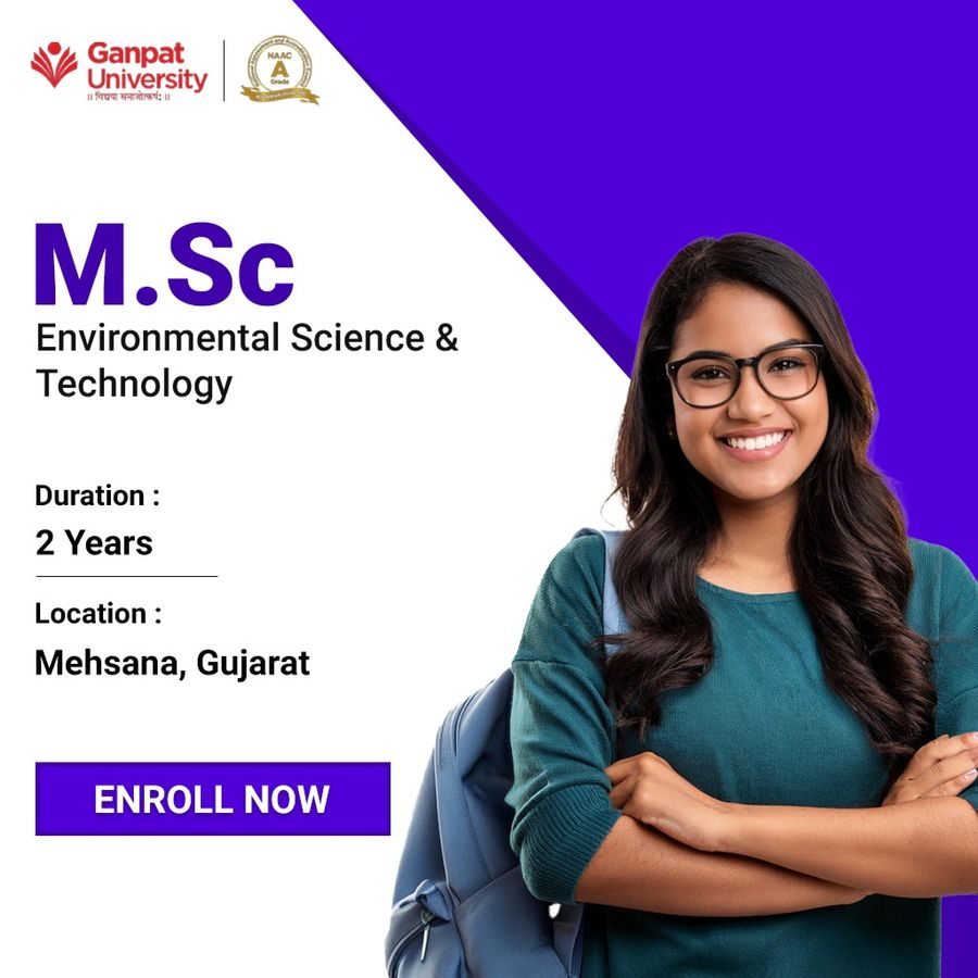 M.Sc. Environmental Science & Technology at Ganpat University, Gujarat - Other
