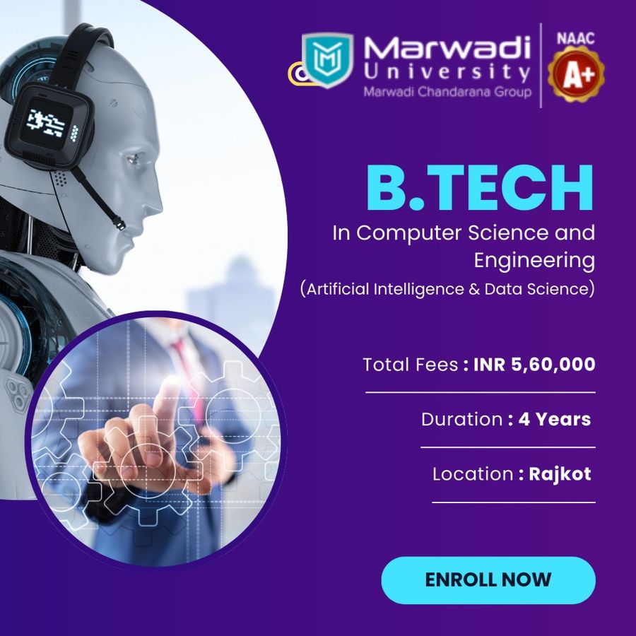 B.Tech in CSE (A.I & Data Science) at Marwadi University, Rajkot