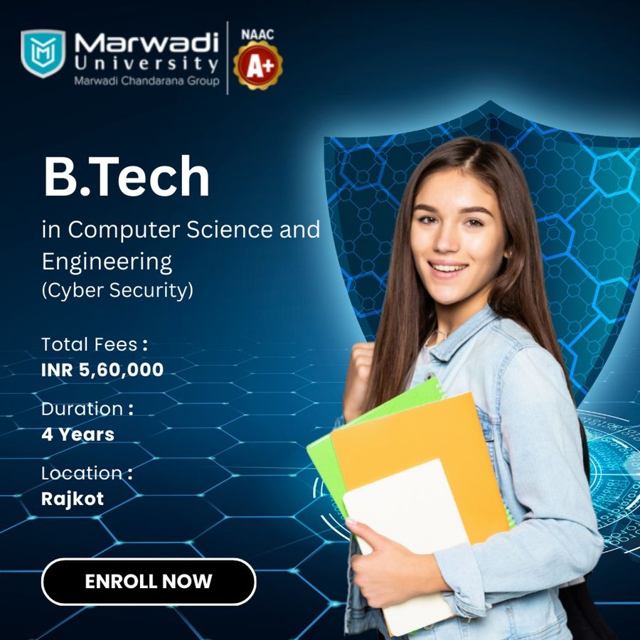 B.Tech in CSE (Cyber Security) at Marwadi University, Rajkot