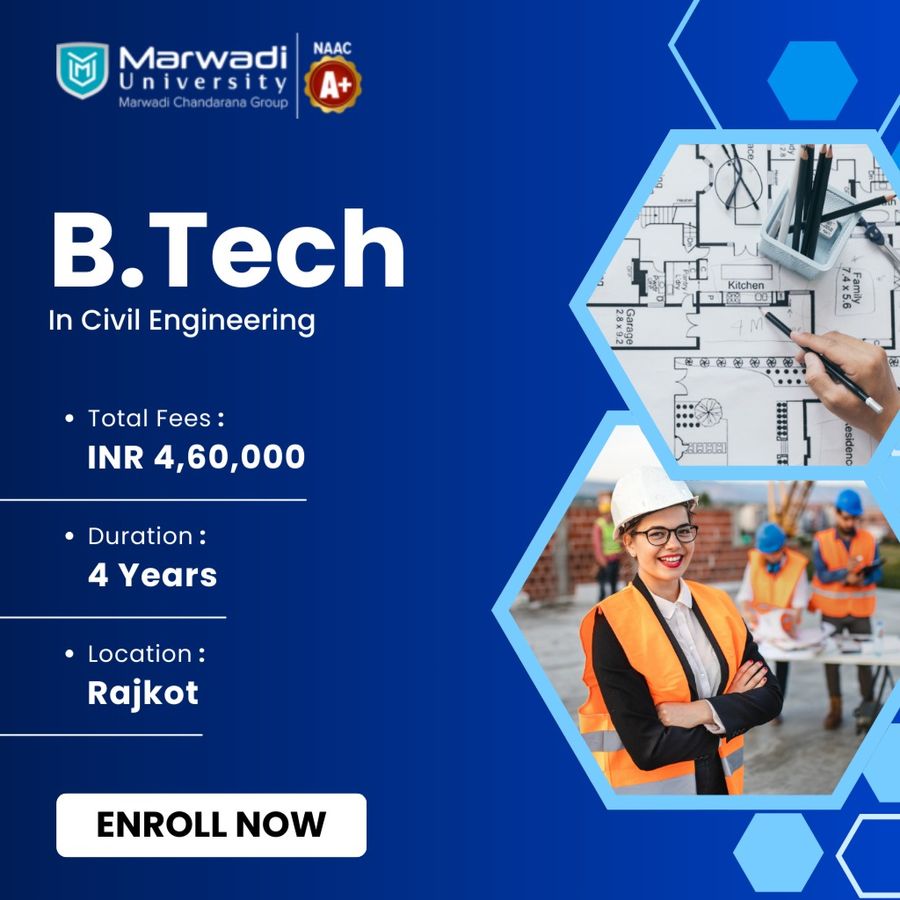 B.Tech in Civil Engineering at Marwadi University, Rajkot