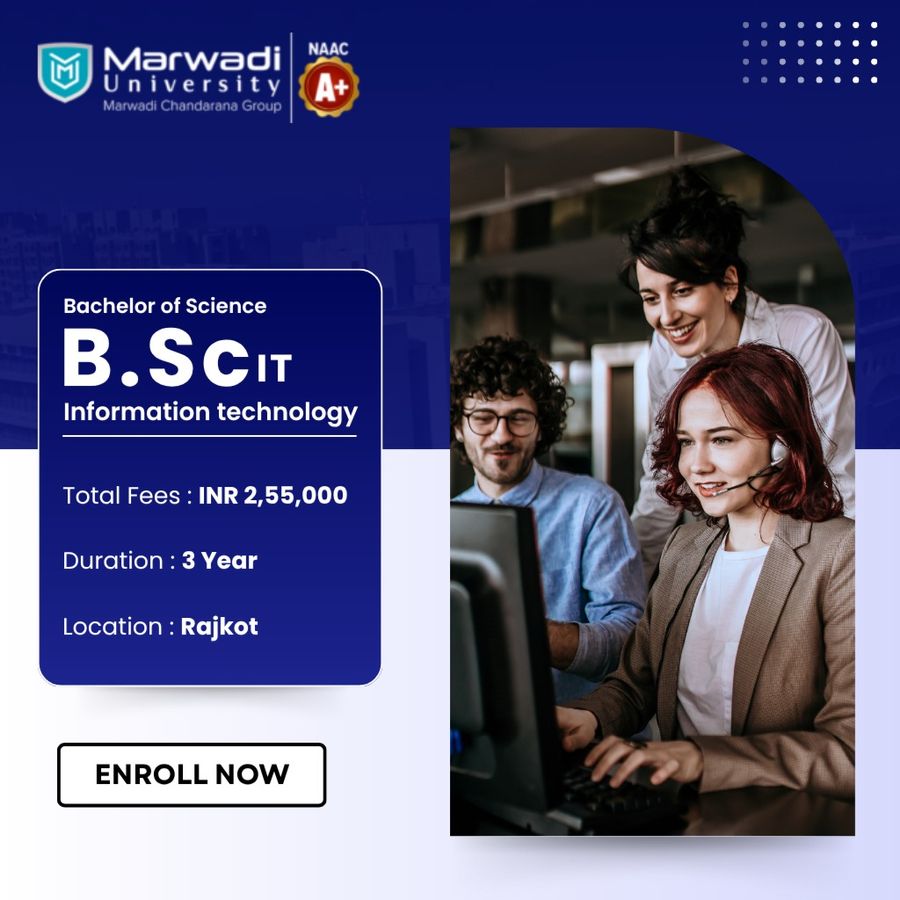 B.Sc in Information Technology at Marwadi University, Rajkot
