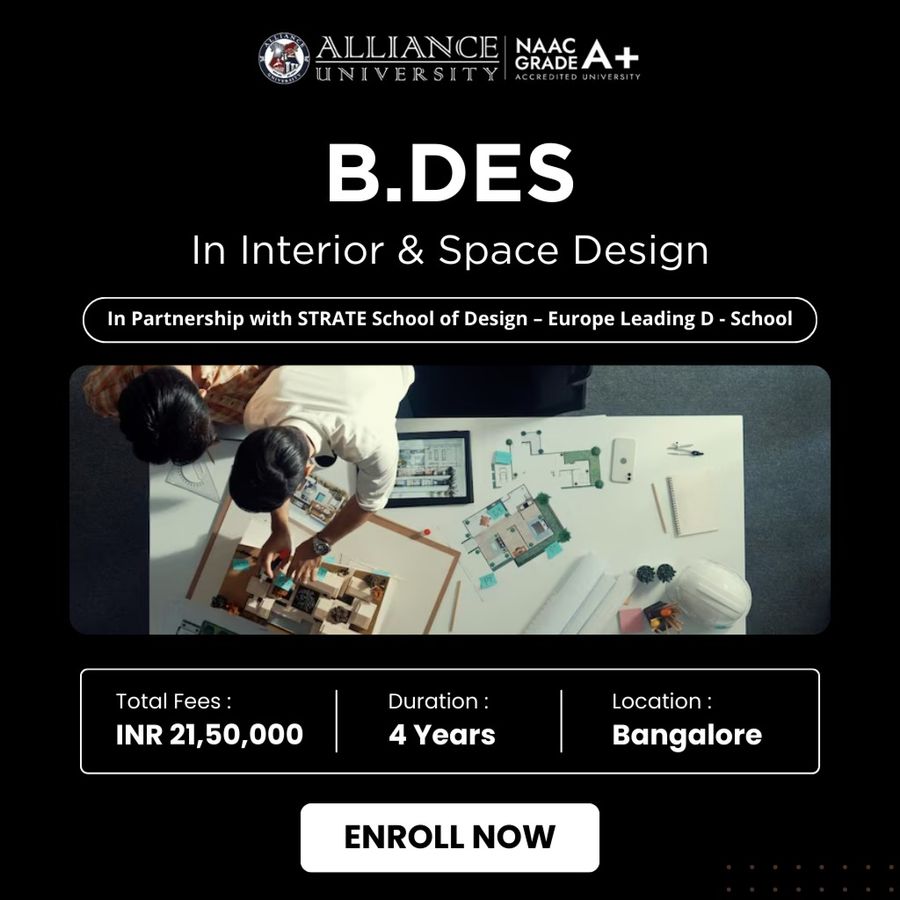 B.Des. in Interior & Space Design at Alliance University, Bengaluru/Bangalore