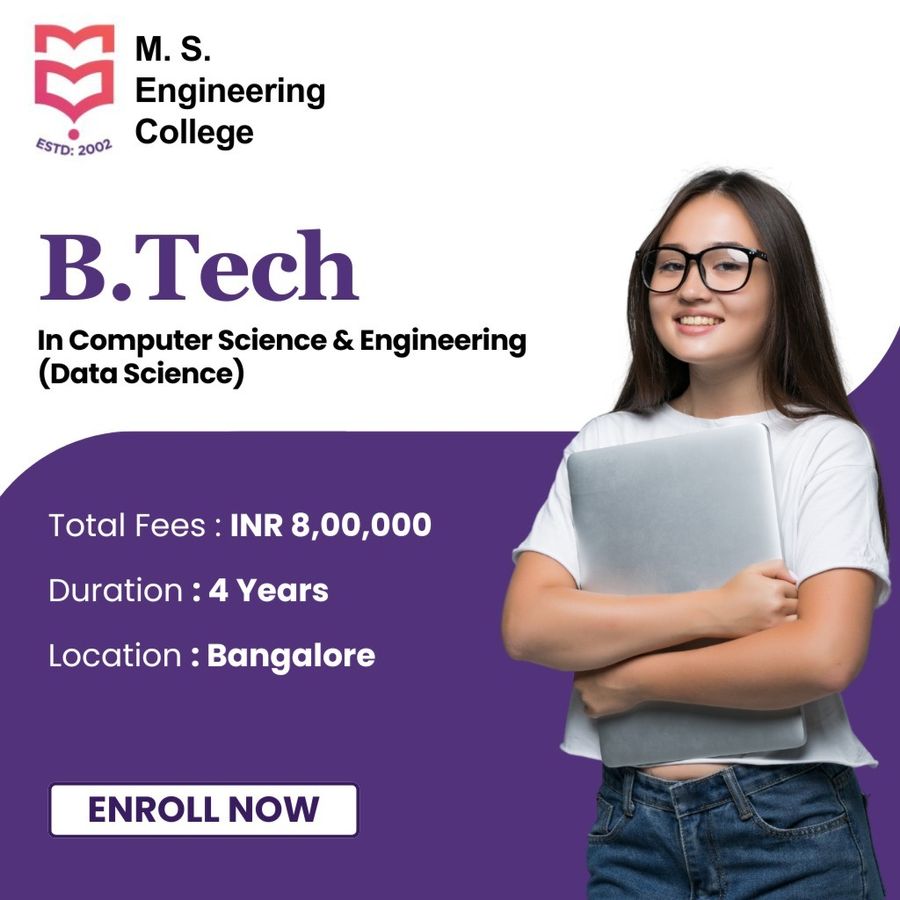 B.Tech in CSE (Data Science) at M. S. Engineering College, Bengaluru/Bangalore