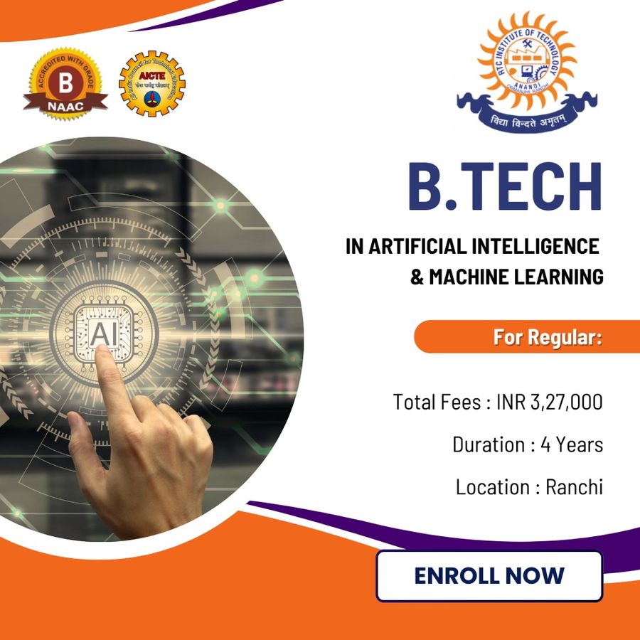 B.Tech in AI and ML at RTC Institute of Technology, Ranchi