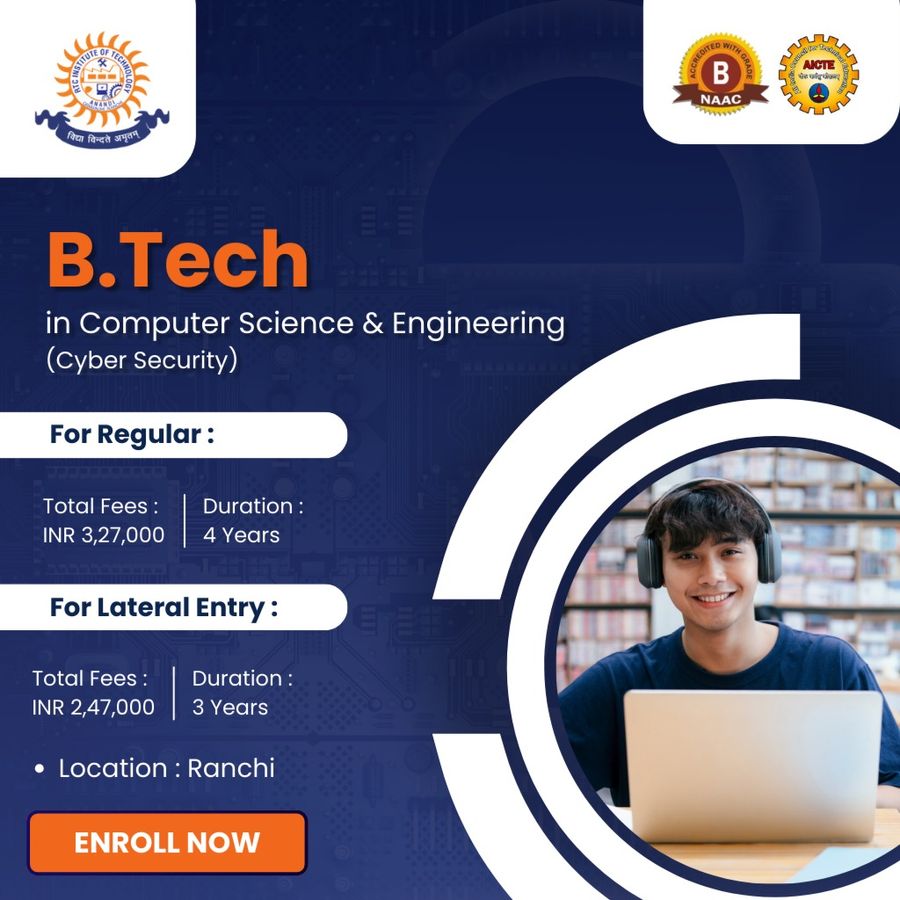 B.Tech in CSE (Cyber Security) at RTC Institute of Technology, Ranchi