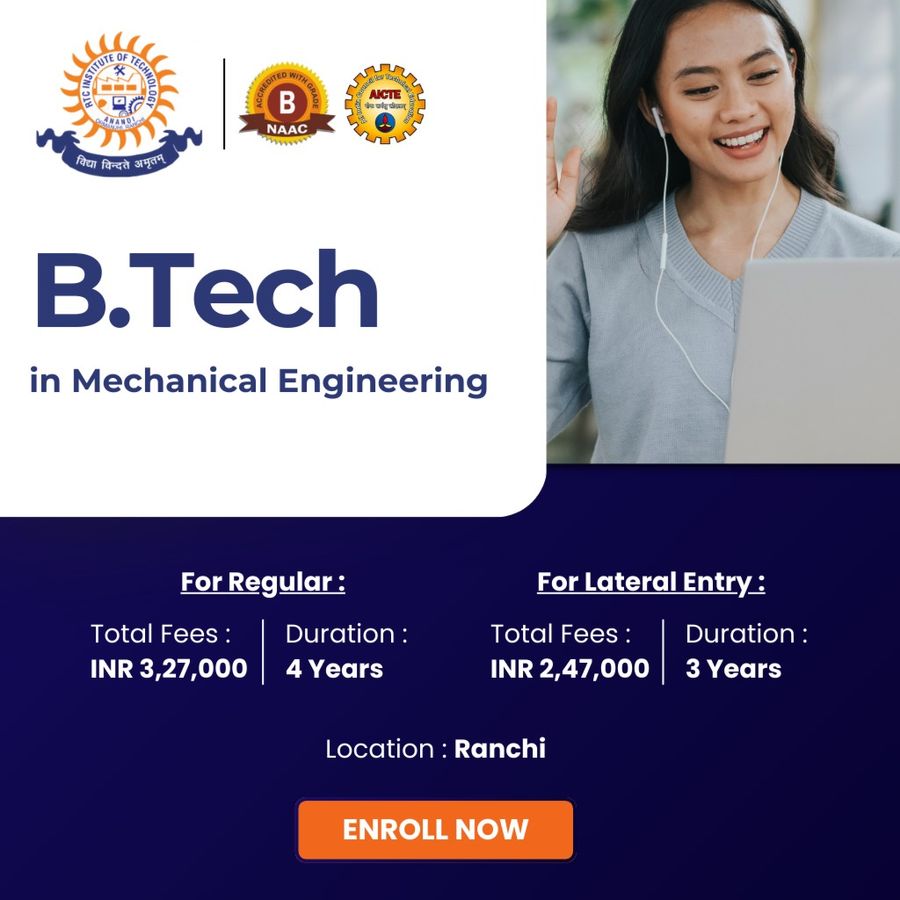 B.Tech in Mechanical Engineering at RTC Institute of Technology, Ranchi