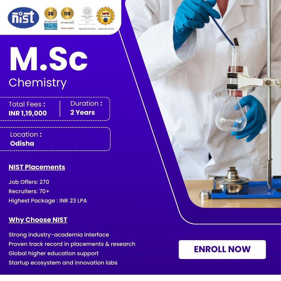 M.Sc in Chemistry at NIST University, Orissa - Other