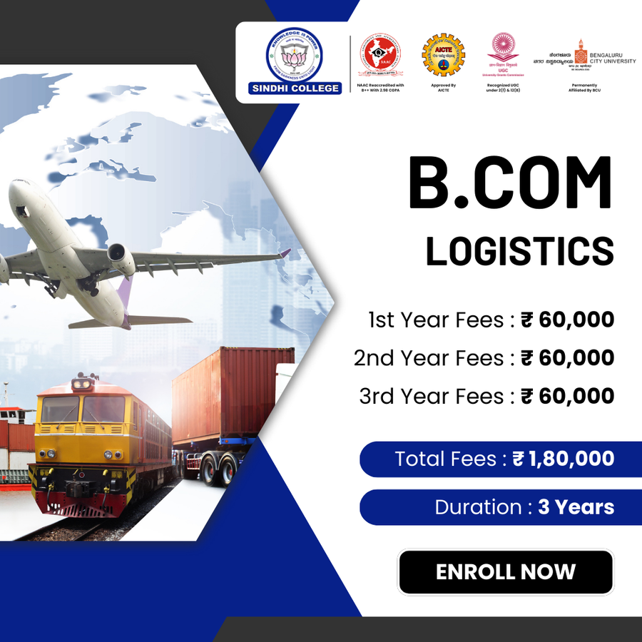 B.Com in Logistics and Supply chain management at Sindhi College, Bengaluru/Bangalore