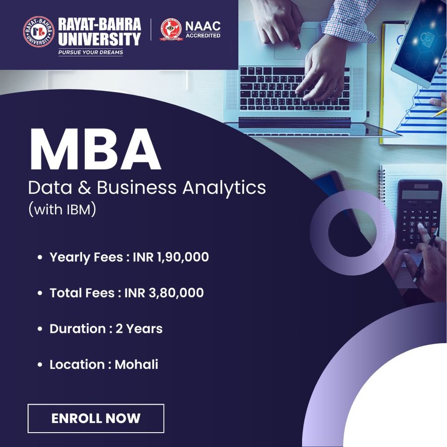 MBA Data & Business Analytics (with IBM) at Rayat Bahra University , Mohali