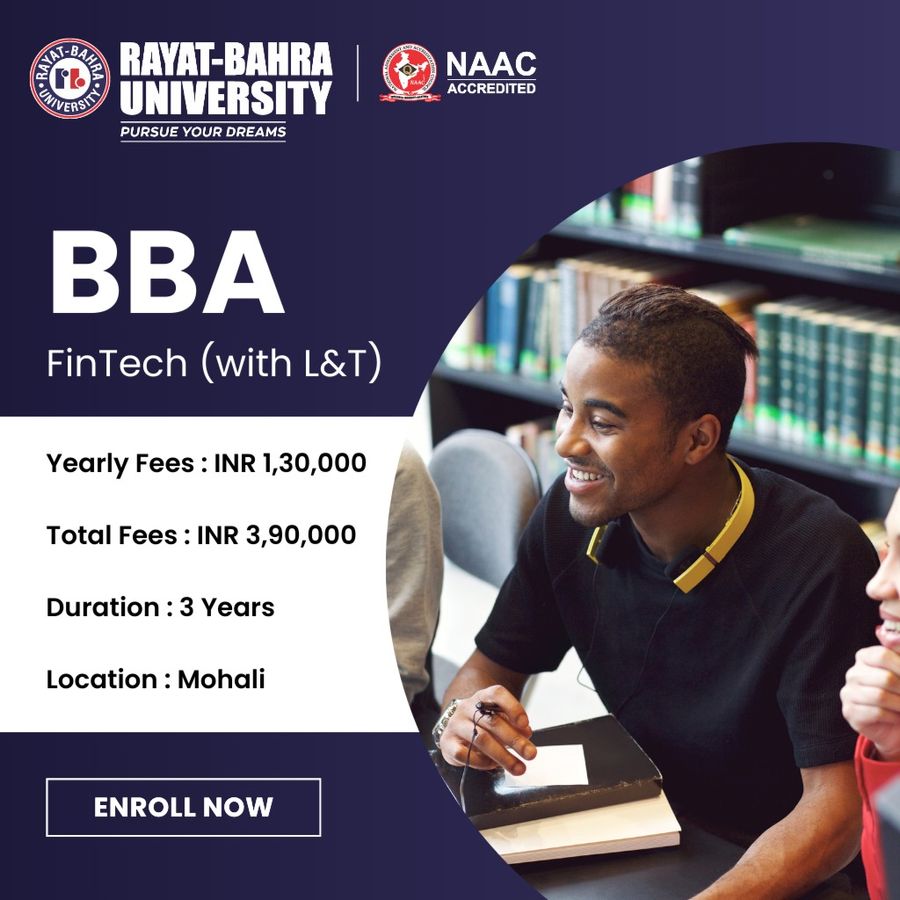 BBA in FinTech (with L&T) at Rayat Bahra University , Mohali