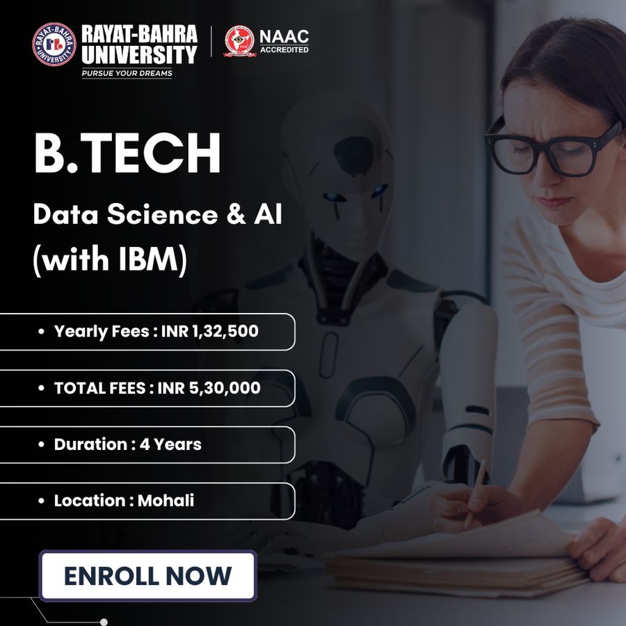 B.Tech Data Science & AI (with IBM) at Rayat Bahra University , Mohali