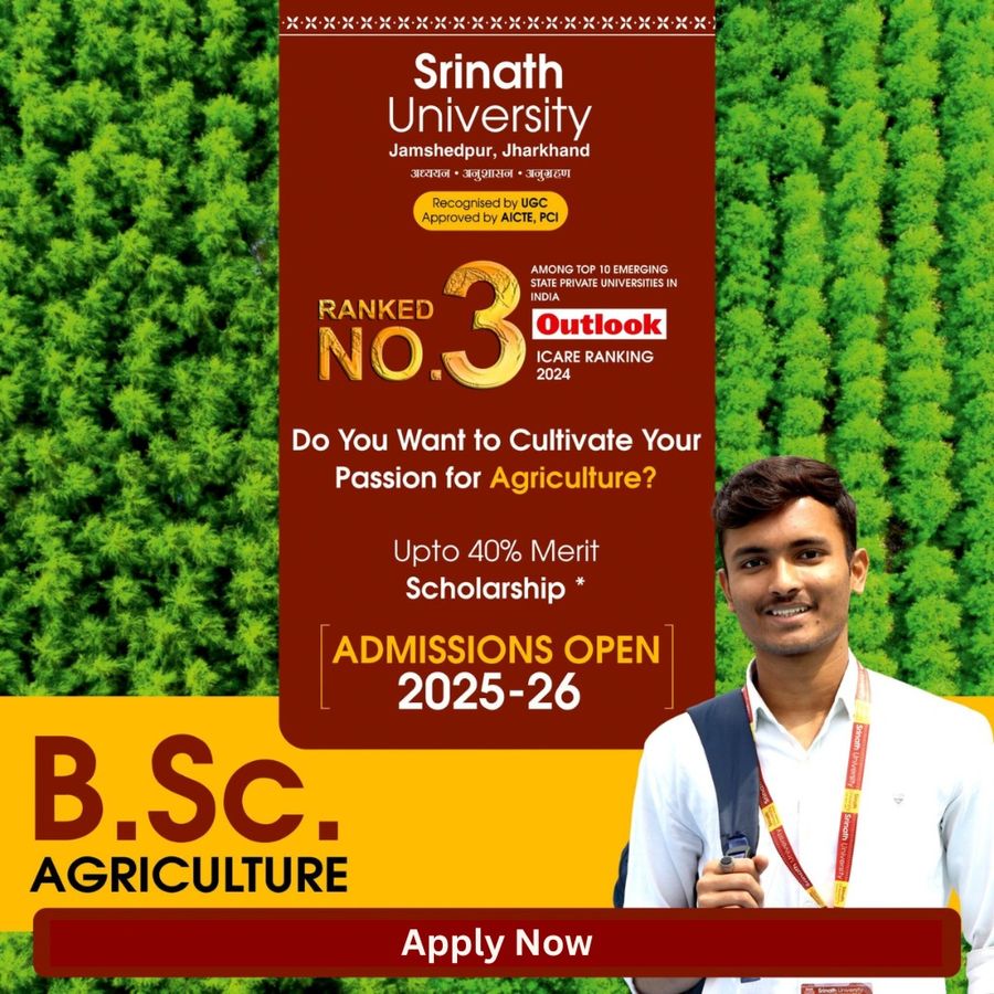 B.Sc in Agriculture at Srinath University, Jamshedpur