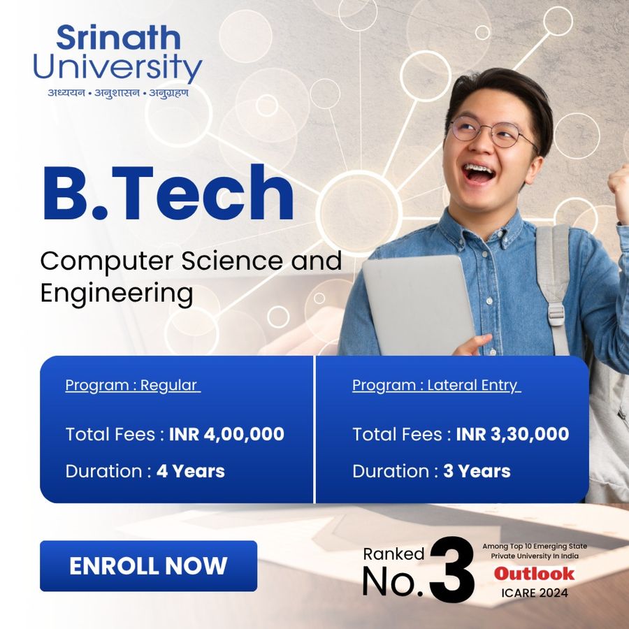 B.Tech in Computer Science & Engineering at Srinath University, Jamshedpur