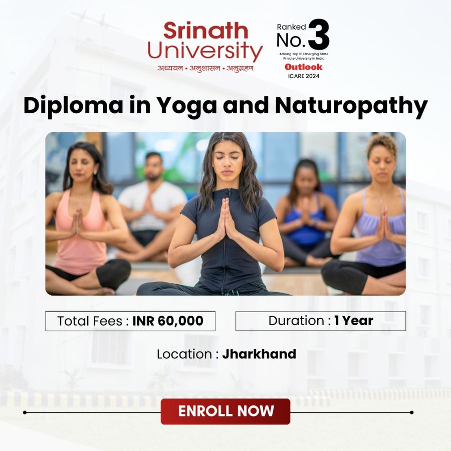 Diploma in  Yoga & Naturopathy at Srinath University, Jamshedpur