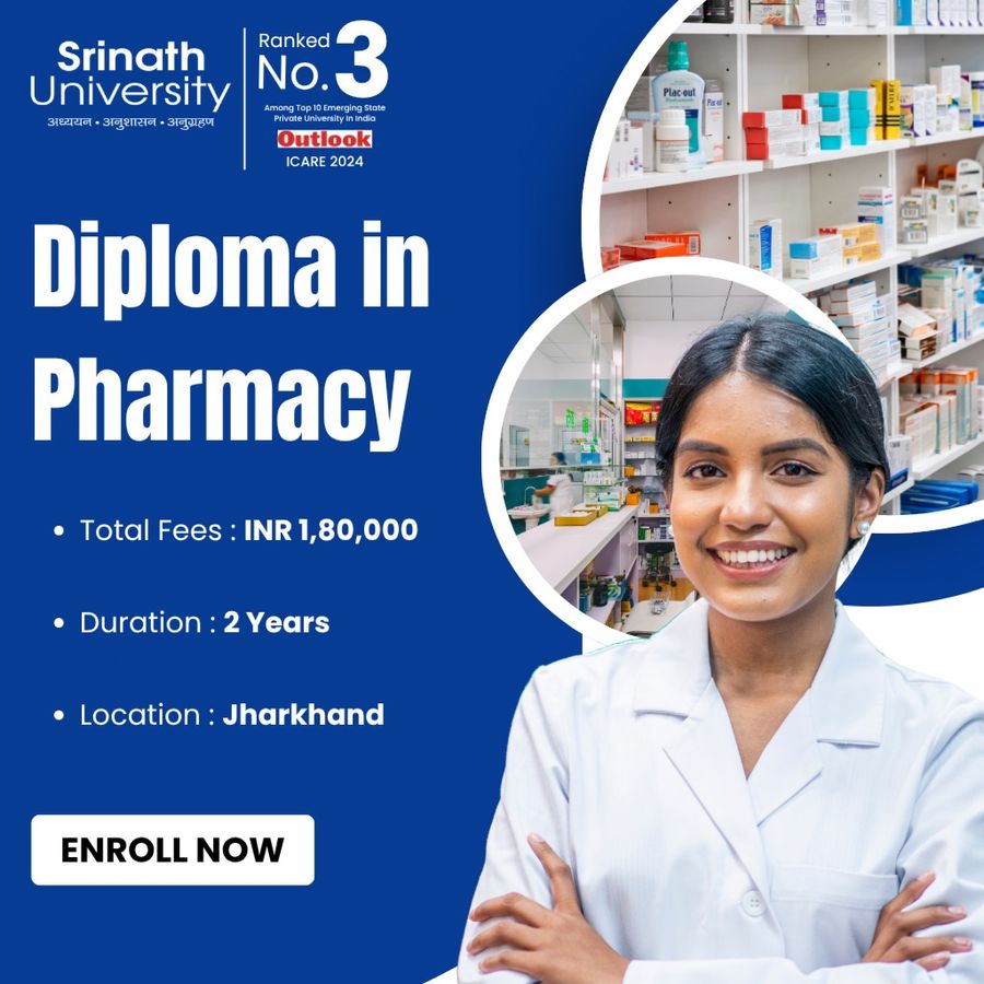 Diploma in Pharmacy at Srinath University, Jamshedpur