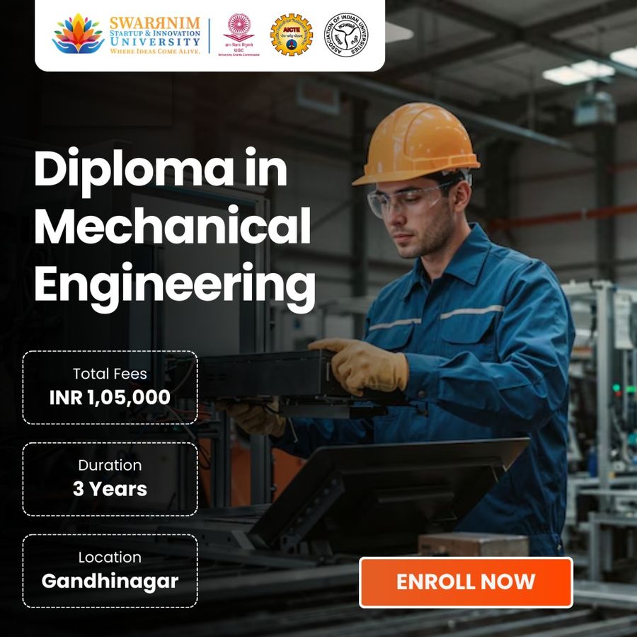 Diploma in Mechanical Engineering at Swarrnim Startup and Innovation University, Gandhinagar