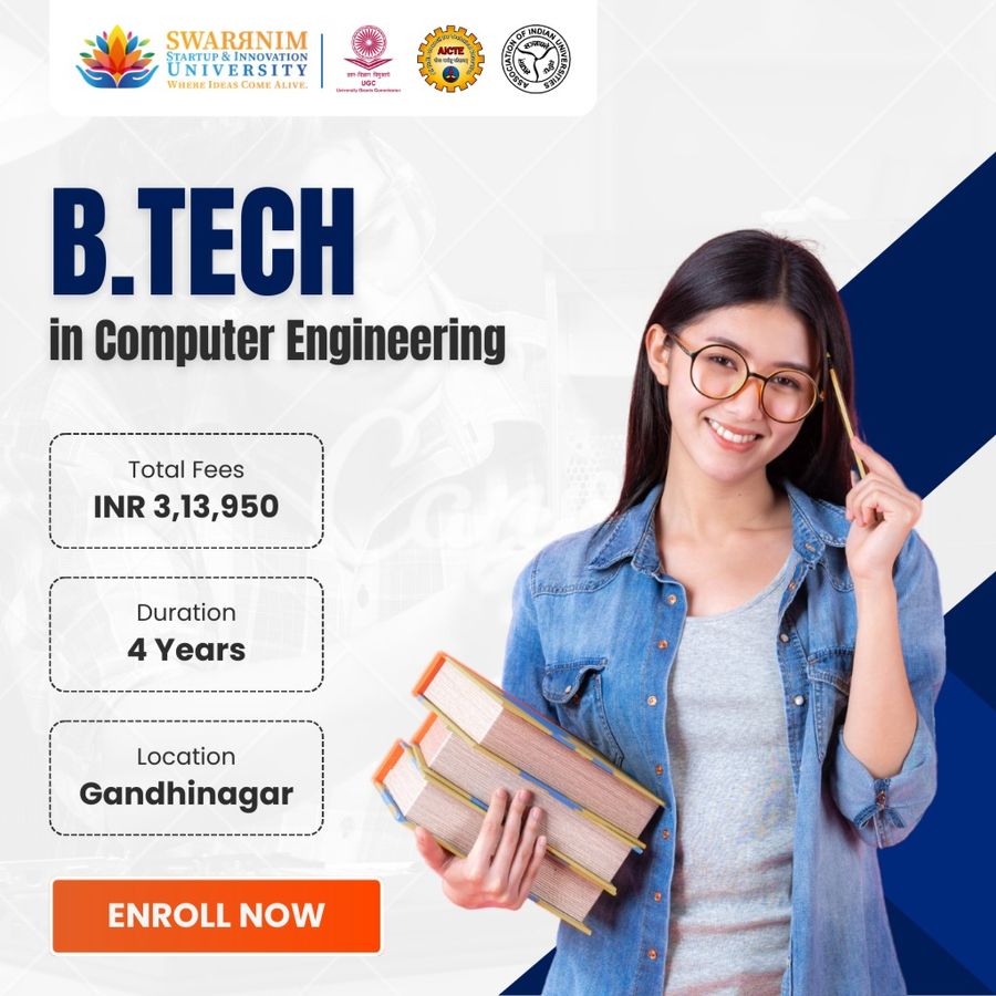 B.Tech in Computer Engineering at Swarrnim Startup and Innovation University, Gandhinagar