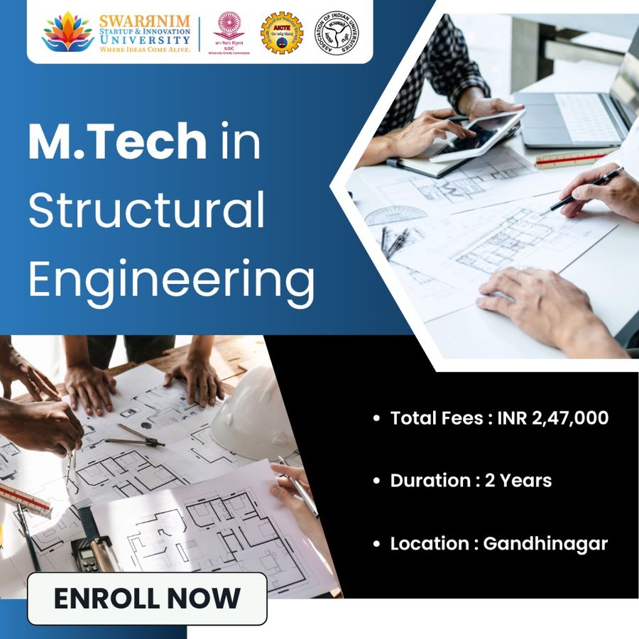 M.Tech in Structural Engineering at Swarrnim Startup and Innovation University, Gandhinagar