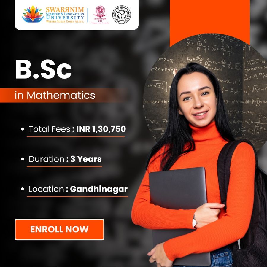 B.Sc in Mathematics at Swarrnim Startup and Innovation University, Gandhinagar