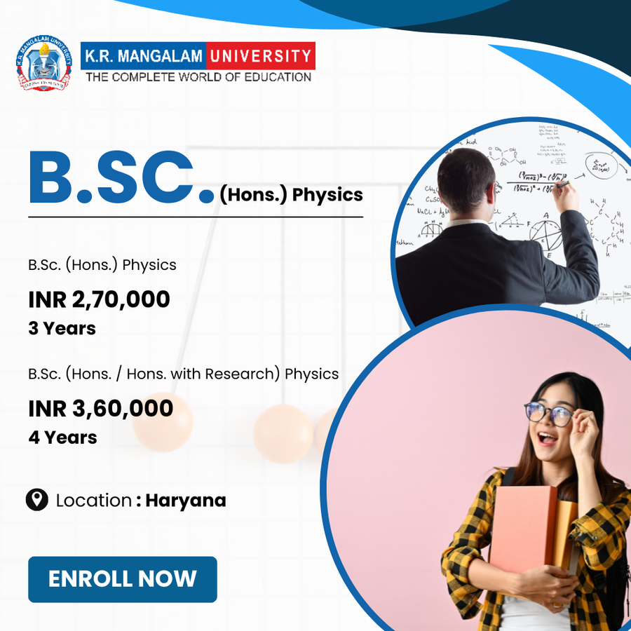 B.Sc. (Hons.) Physics at K.R. Mangalam University, Haryana - Other