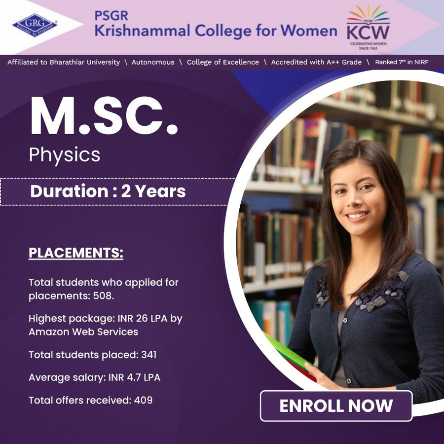 M.Sc. in Physics at PSGR Krishnammal College for Women, Coimbatore