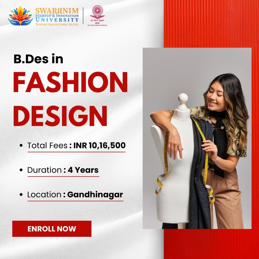 B.Des in Fashion Design at Swarrnim Startup and Innovation University, Gandhinagar