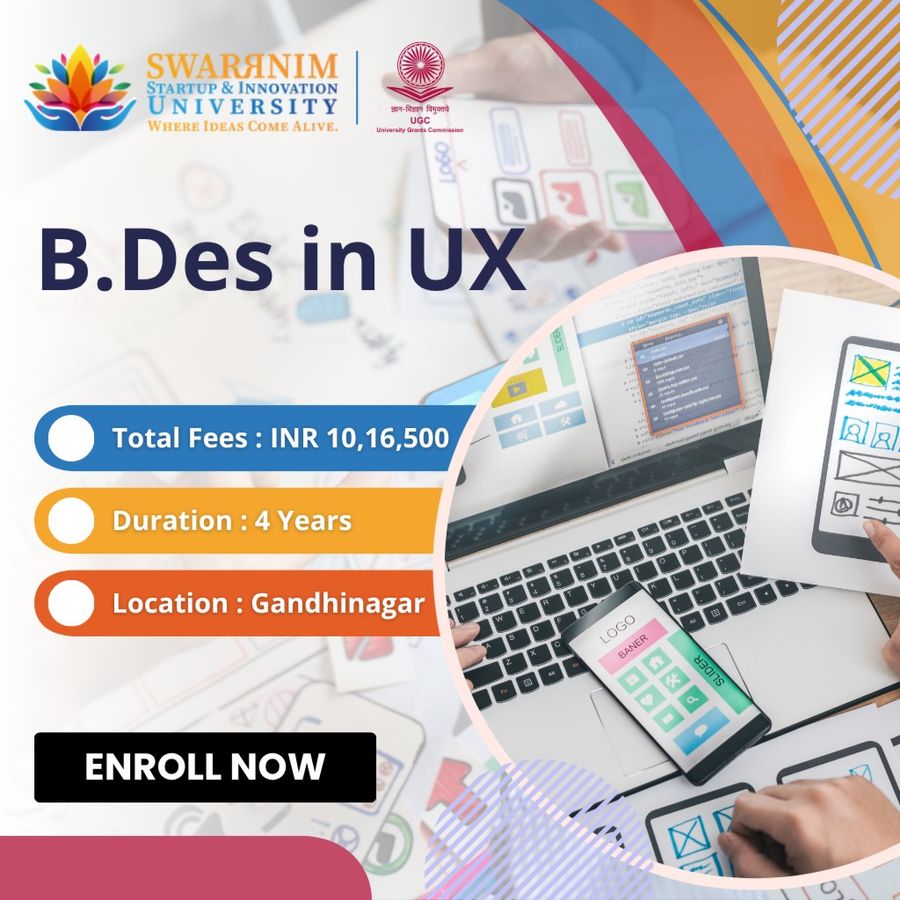 B.Des in UX at Swarrnim Startup and Innovation University, Gandhinagar