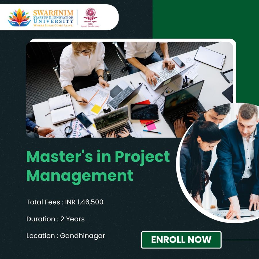Master's in Project Management at Swarrnim Startup and Innovation University, Gandhinagar