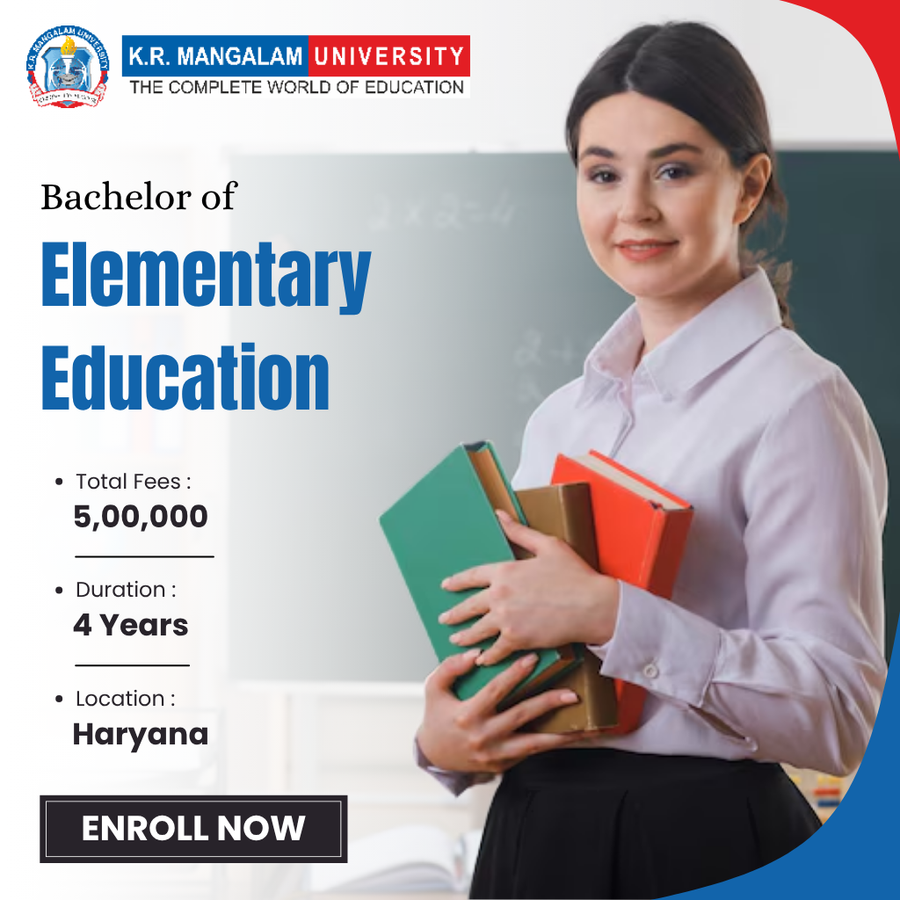 Bachelor of Elementary Education (B.El.Ed.) at K.R. Mangalam University, Haryana - Other