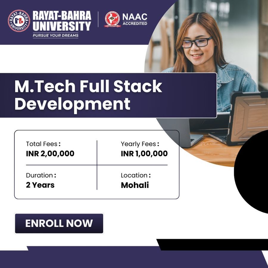 M.Tech in Full Stack Development at Rayat Bahra University, Mohali