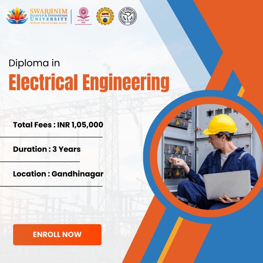 Diploma in Electrical Engineering at Swarrnim Startup and Innovation University, Gandhinagar