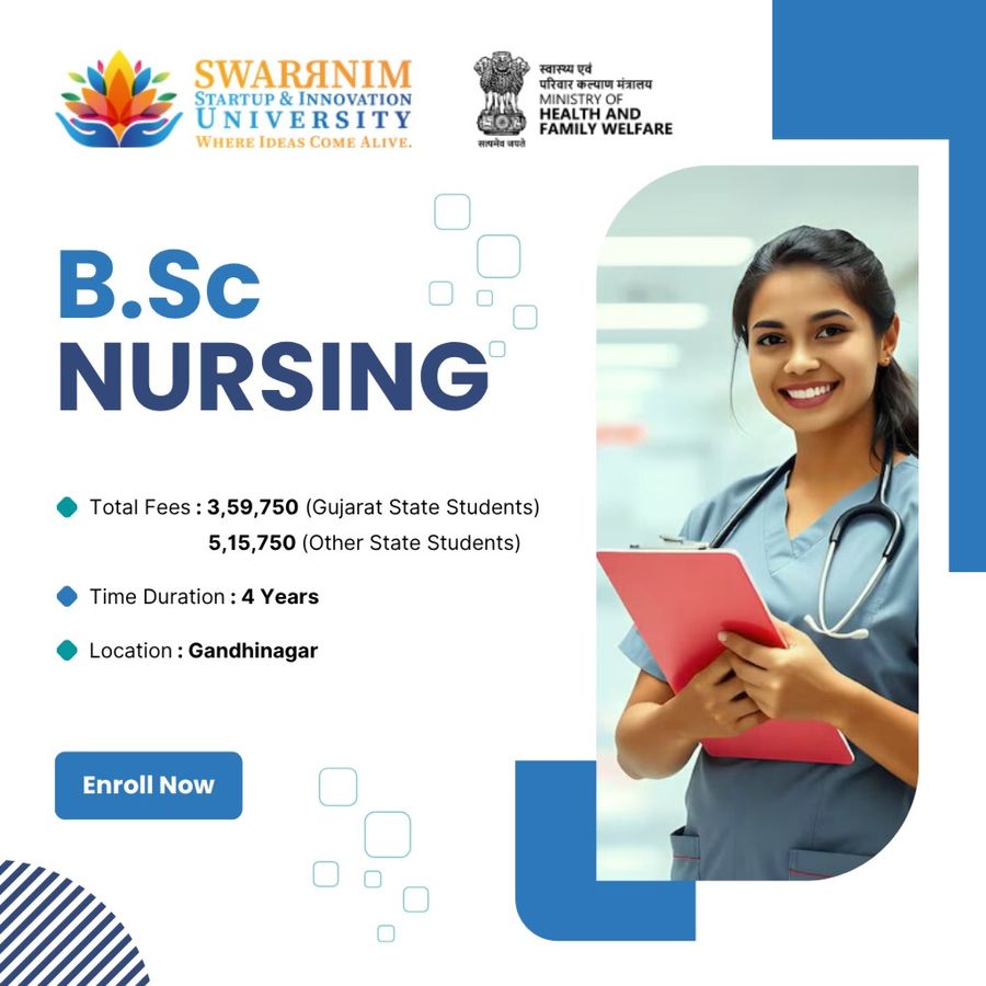 B.Sc - Nursing at Swarrnim Startup and Innovation University, Gandhinagar