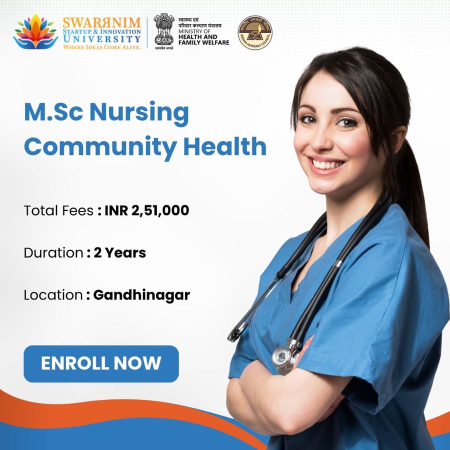 M.Sc Nursing Community Health at Swarrnim Startup and Innovation University, Gandhinagar