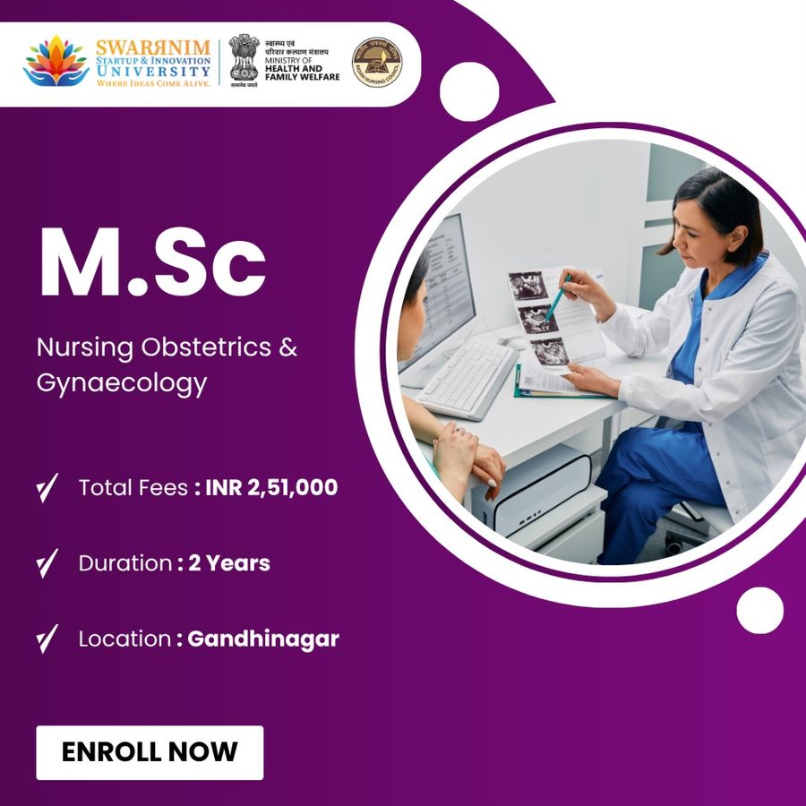M.Sc Nursing Obstetrics & Gynaecology at Swarrnim Startup and Innovation University, Gandhinagar